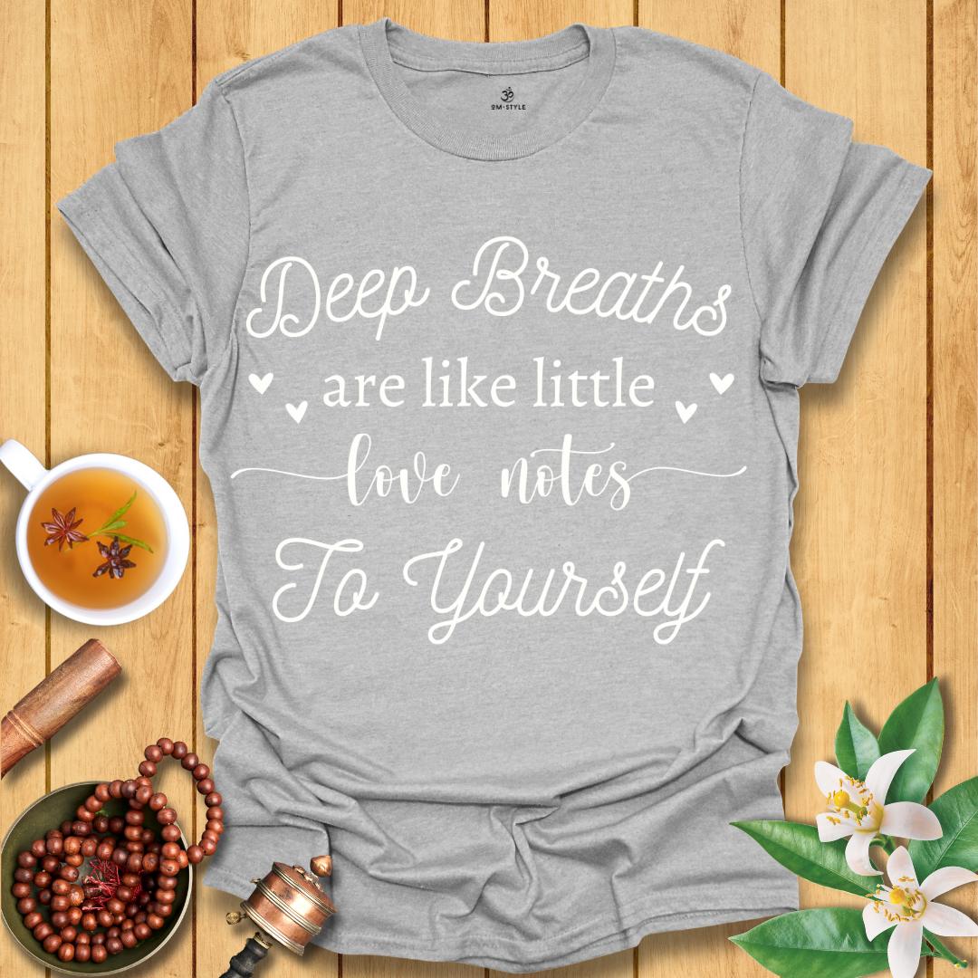 Love Notes To Yourself T-Shirt