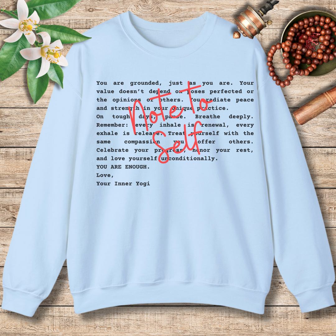 Note to Self Sweatshirt