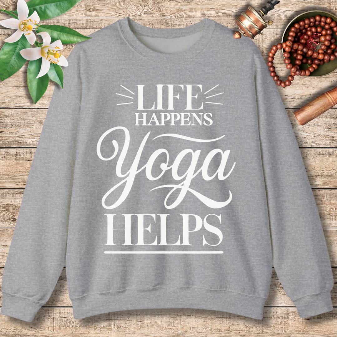 Life Happens Yoga Helps Sweatshirt