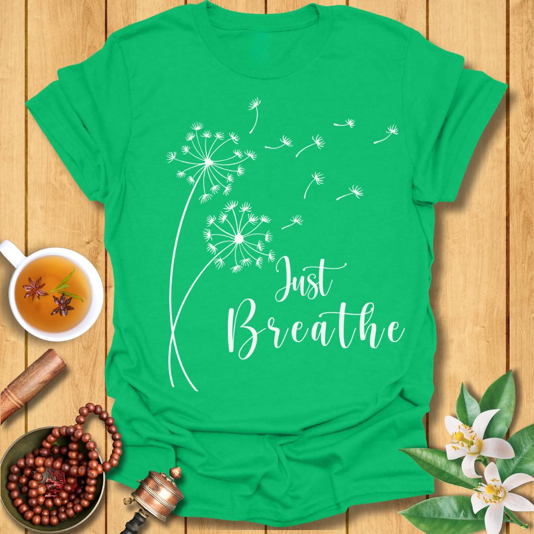 Calming Just Breathe T-Shirt