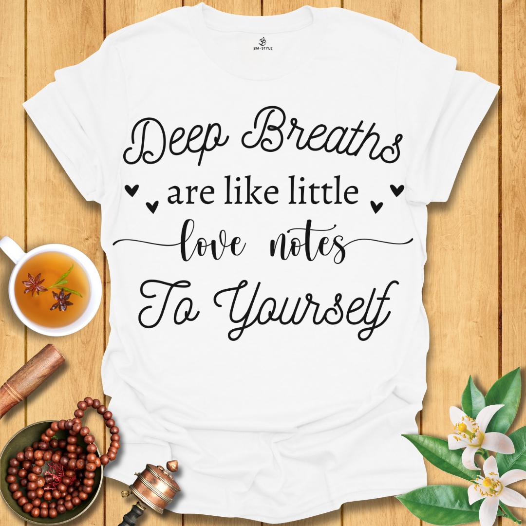 Love Notes To Yourself T-Shirt