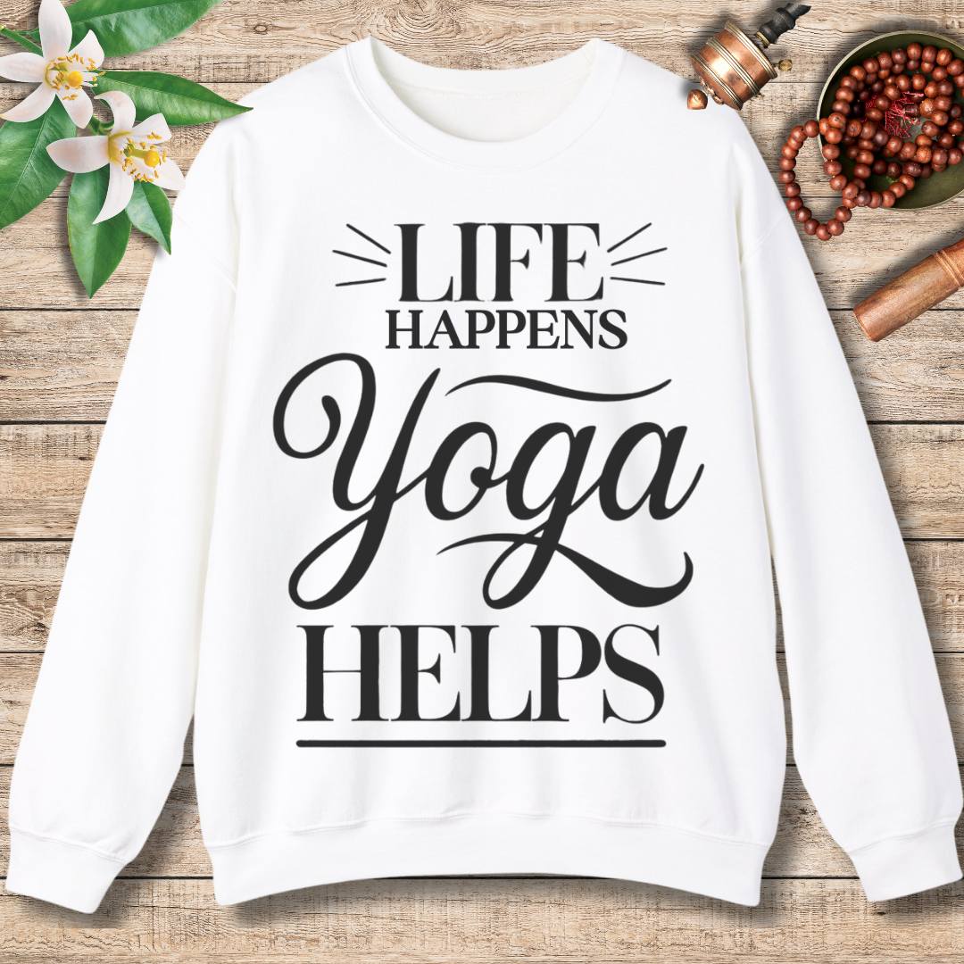 Life Happens Yoga Helps Sweatshirt