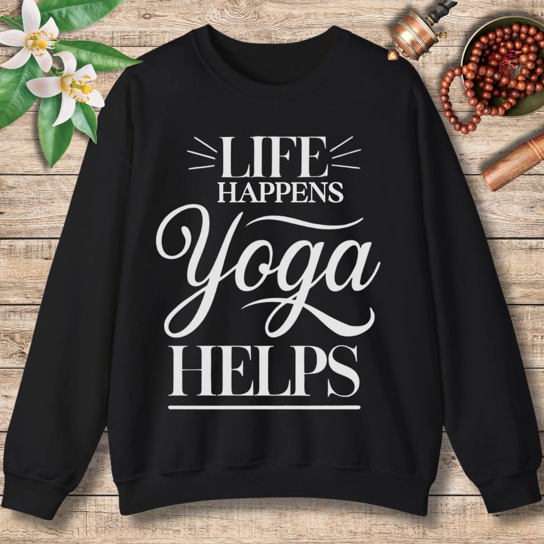 Life Happens Yoga Helps Sweatshirt