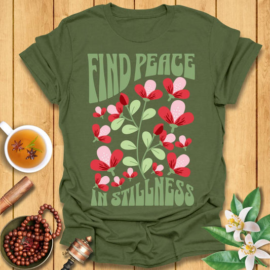 Find Peace in Stillness T-Shirt