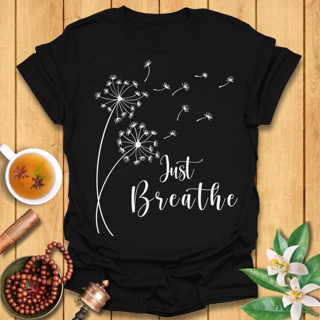 Calming Just Breathe T-Shirt