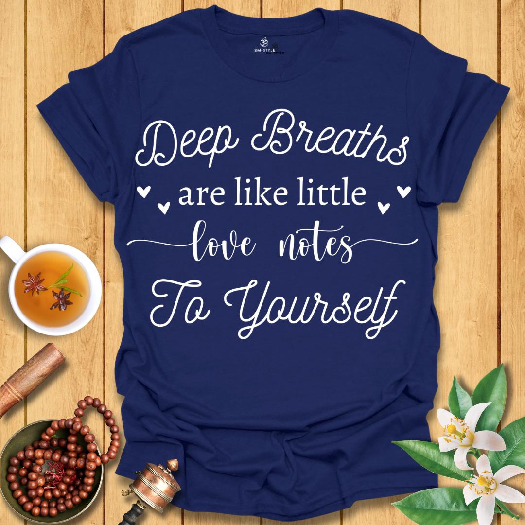 Love Notes To Yourself T-Shirt