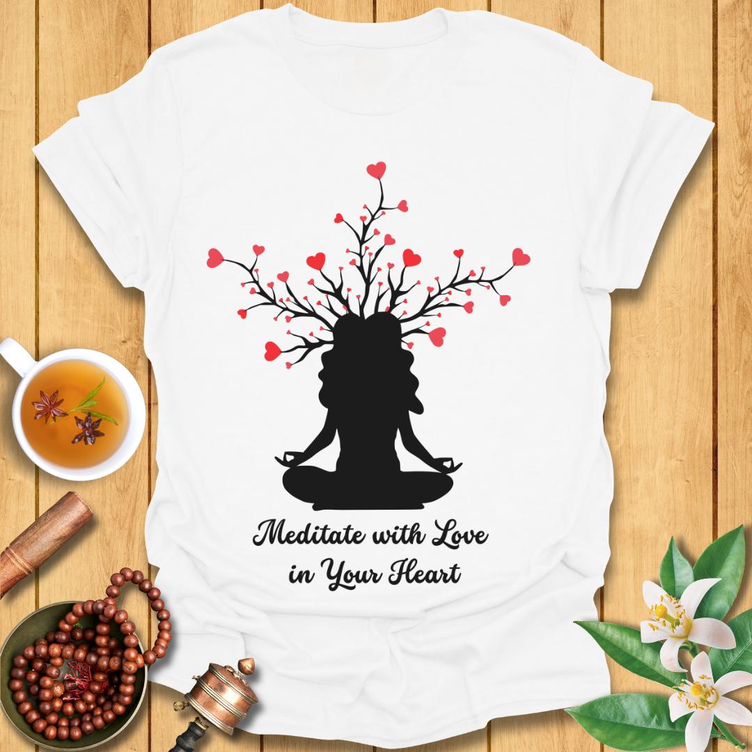 Meditate with Love T-Shirt