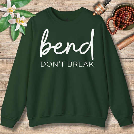 Bend Don't Break Sweatshirt