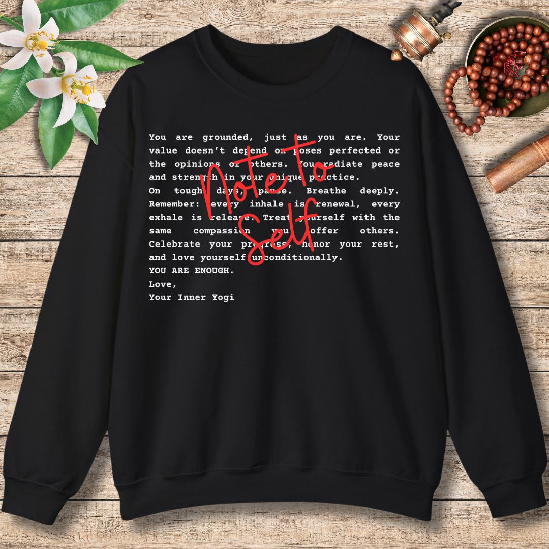 Note to Self Sweatshirt