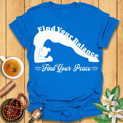 Find your balance, find your peace T-Shirt