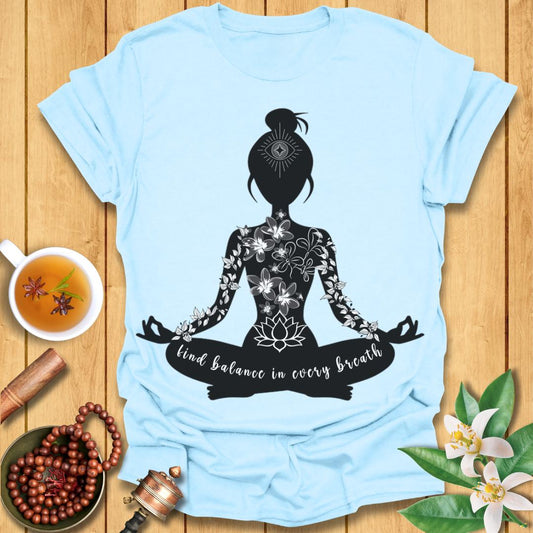 Find Balance in Every Breath T-Shirt