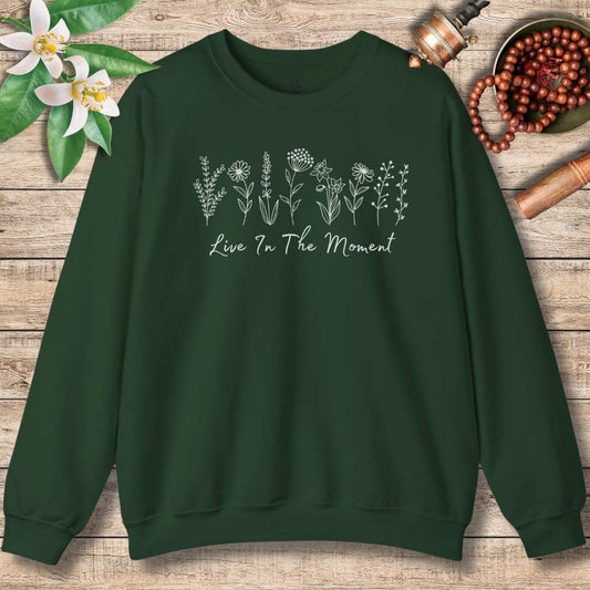 Live In The Moment Sweatshirt
