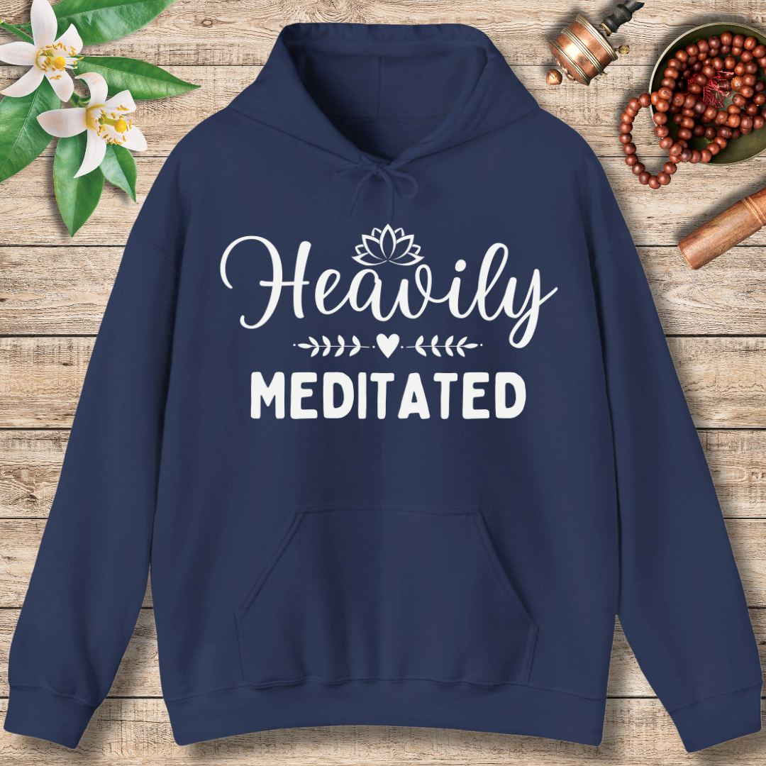 Heavily Meditated (Front Only) Hoodie