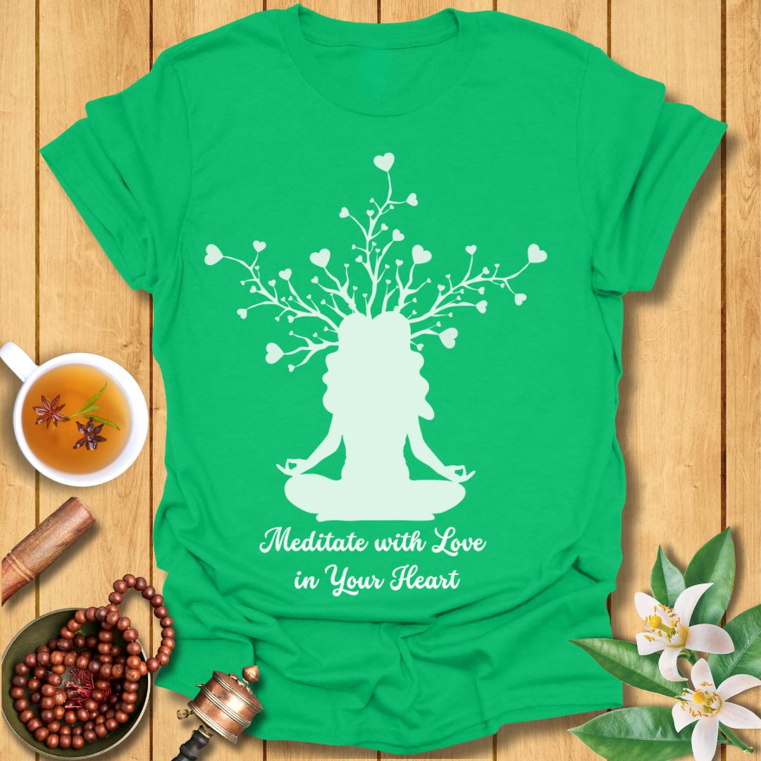 Meditate with Love T-Shirt