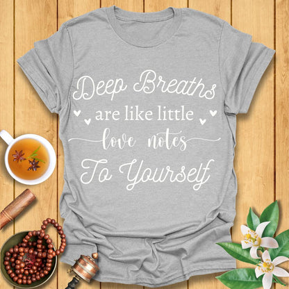 Love Notes To Yourself T-Shirt